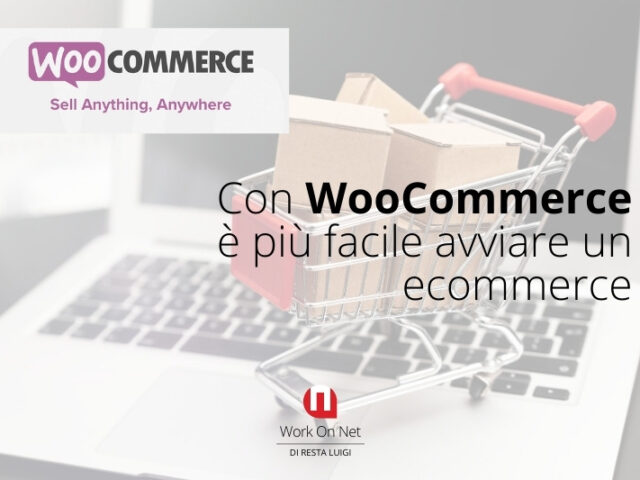 Con WooCommerce è più facile avviare un ecommerce
